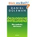�kologische Intelligenz: Wer umdenkt, lebt besser