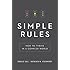 Simple Rules: How to Thrive in a Complex World