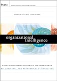 Organizational intelligence : a guide to understanding the business of your organization for HR, training, and performance consulting