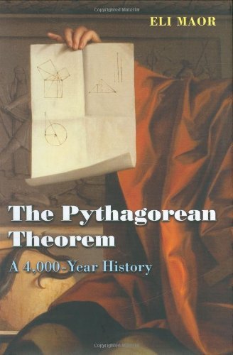 By Eli Maor The Pythagorean Theorem: A 4,000-Year History (1st First Edition) [Hardcover]