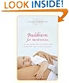 Buddhism for Mothers: A Calm Approach to Caring for Yourself and Your Children