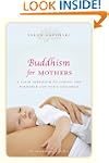 Buddhism for Mothers: A Calm Approach...