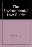 Environmental law guide : an industry report