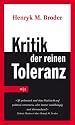 Kritik der reinen Toleranz