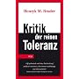Kritik der reinen Toleranz von Henryk M. Broder