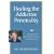 Healing the Addictive Personality: Freeing Yourself from Addictive Patterns and Relationships