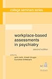 Workplace-based assessments in psychiatry