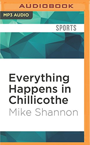 Everything Happens in Chillicothe: A Summer in the Frontier League With Max McLeary, the One-Eyed Umpire