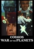 Cosmos: War of the Planets