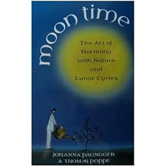 Moon Time: The Art of Harmony with Nature and Lunar Cycles