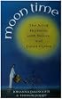 Moon Time: The Art of Harmony with Nature and Lunar Cycles