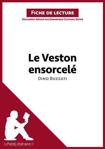 Le Veston ensorcelé de Dino Buzzati (Fiche de lecture): Résumé complet et analyse détaillée de l'oeuvre (French Edition)