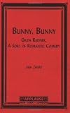 Bunny, Bunny: Gilda Radner, A Sort of Romantic Comedy