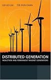 Distributed Generation: Induction and Permanent Magnet Generators