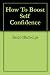 How To Boost Self Confidence