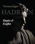 Hadrian: Empire and Conflict