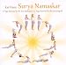 Surya Namaskar - 12 Mantras For The Sun Salutations