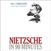 Nietzsche in 90 Minutes | [Paul Strathern]