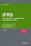 Produkt-Bild: IFRS: Der Ratgeber zur erfolgreichen Anwendung von IFRS