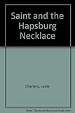The Saint and the Hapsburg necklace