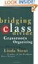 Bridging the Class Divide: And Other Lessons for Grassroots Organizing