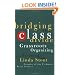 Bridging the Class Divide: And Other Lessons for Grassroots Organizing