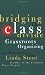 Bridging the Class Divide: And Other Lessons for Grassroots Organizing