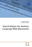 Search Engine for Amharic Language Web Documents