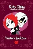Visitors Welcome #4 (Ruby Gloom)
