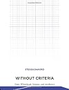 Without Criteria: Kant, Whitehead, Deleuze, and Aesthetics (Technologies of Lived Abstraction)