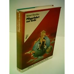 Robert Sheckley: Pilgerfahrt zur Erde - Verlag: Hohenheim