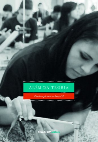 Além da Teoria: O Ensino de Ciências Aplicadas no SENAI-SP (Portuguese Edition)
