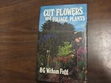 Cut flowers and foliage plants for all seasons