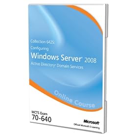 Collection 6425 Configuring Windows Server 2008 Active Directory Domain Services Exam 70-640 Official Online Course