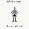 Naked Statistics: Stripping the Dread from the Data