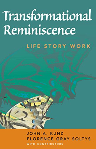 Transformational Reminiscence: Life Story Work