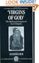 "Virgins of God": The Making of Asceticism in Late Antiquity (Oxford Classical Monographs)