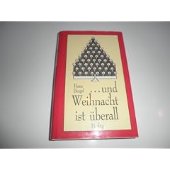 Und Weihnacht ist �berall. Ungew�hnliche Weihnachtsgeschichten