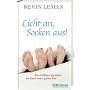 Licht an, Socken aus!: Ein erfülltes Sexleben als Basis einer guten Ehe