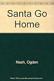 Santa go home : a case history for parents