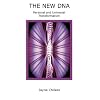 The New DNA    Personal and Universal Transformation