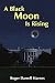 A Black Moon Is Rising