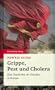 Grippe, Pest und Cholera