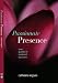 Passionate Presence: Seven Qualities of Awakened Awareness
