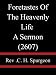 Foretastes Of The Heavenly Life A Sermon (2607) - REV C H SPURGEON