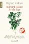Hildegard-Medizin f�r alle Tage: Selbsthilfe f�r die ganze Familie Mit Original Hildegard-Rezepturen
