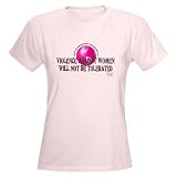 Stop Violence Against Women Political Women's Light T-Shirt by CafePress