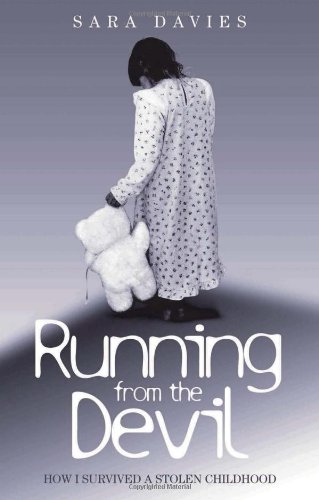 Running from the Devil: How I Survived a Stolen Childhood