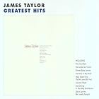 James Taylor: Greatest Hits by  James Taylor 
