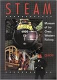 Steam : Museum of the Great Western Railway : guide